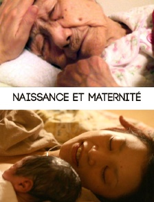 Naissance et maternité
