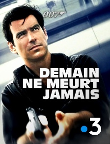 France 3 - James Bond :  Demain ne meurt jamais