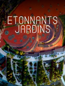 Etonnants jardins