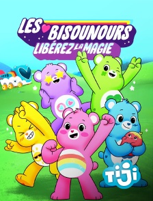 TIJI - Les Bisounours : libérez la magie