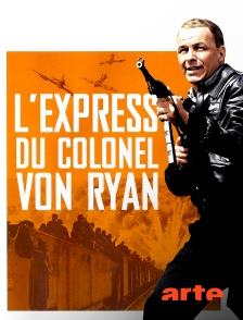 Arte - L'express du colonel Von Ryan