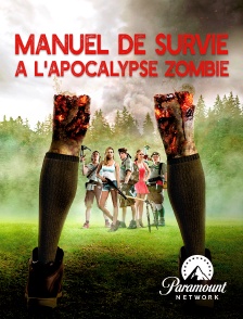 Paramount Network - Manuel de survie à l'apocalypse zombie