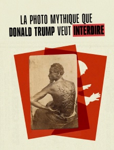 La photo mythique que Donald Trump veut interdire
