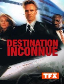 Destination inconnue