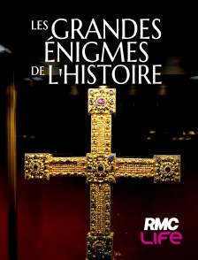 RMC Life - Les grandes énigmes de l'Histoire