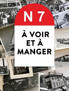 Nationale 7, à voir et à manger