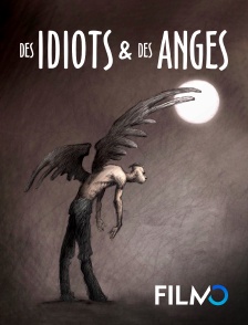 Des idiots et des anges