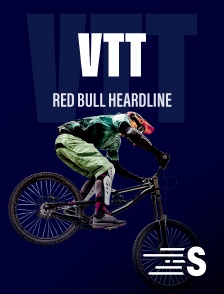 Sport en France - VTT : Red Bull Heardline