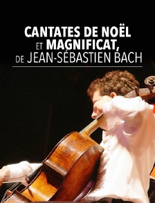 Cantates de Noël et Magnificat, de Jean-Sébastien Bach