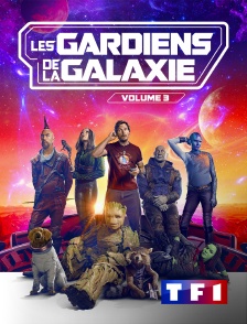 TF1 - Les Gardiens de la Galaxie Vol. 3