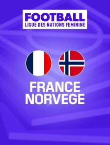 Football - Ligue des nations féminine : France / Norvège