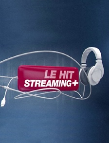Le hit streaming