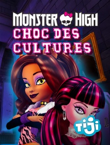 TIJI - Monster High : Choc des cultures !