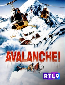 RTL 9 - Alerte : Avalanche !