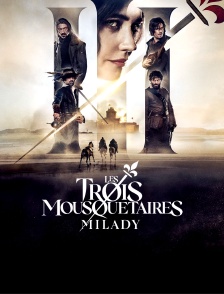 Les Trois Mousquetaires : Milady