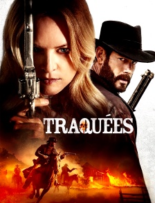 Traquées