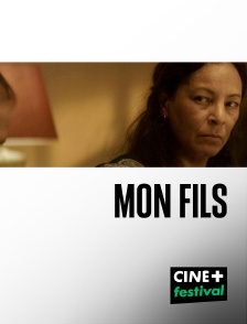 CINE+ Festival - Mon Fils