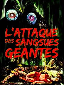 L'Attaque des Sangsues Géantes