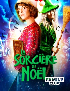 Family Club - La sorcière de Noël