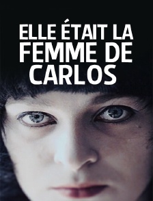 Elle était la femme de Carlos