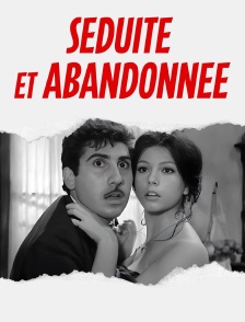 Séduite et abandonnée
