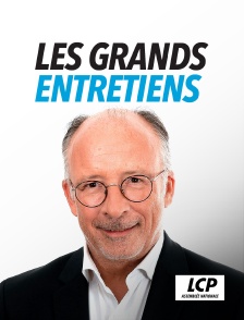 LCP 100% - Les grands entretiens d'Yves Thréard