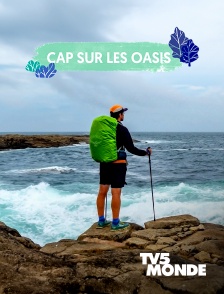 TV5MONDE - Cap sur les oasis