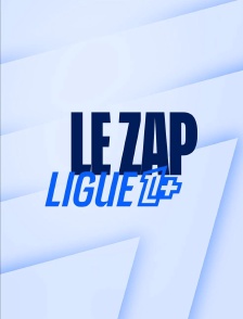 LE ZAP LIGUE1+