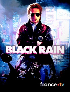 france.tv - Black Rain