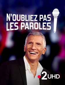 France 2 UHD - N'oubliez pas les paroles