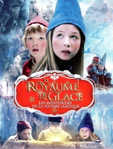 Le royaume de glace : les aventuriers de la poudre magique