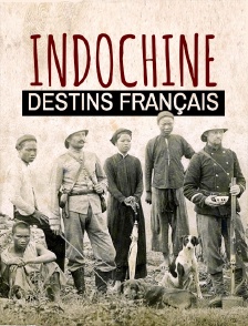 Indochine, destins français
