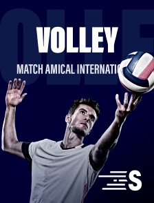 Sport en France - Volley-ball : Match amical international