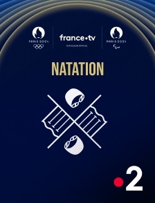 France 2 - Paris 2024 - Natation