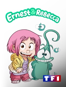 TF1 - Ernest et Rebecca en replay