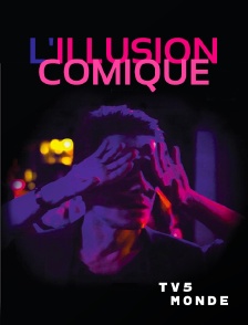 TV5MONDE - L'illusion comique