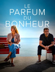 Le parfum du bonheur