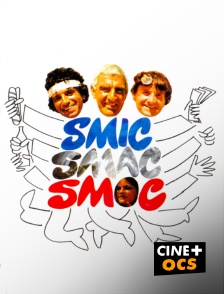 CINÉ Cinéma - Smic, Smac, Smoc