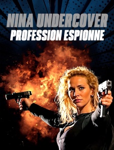 Nina Undercover : Profession espionne