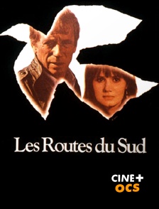 CINÉ Cinéma - Les routes du Sud