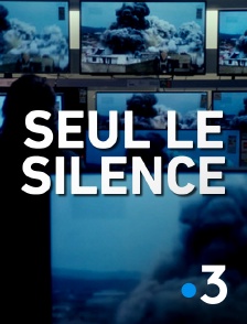 Seul le silence