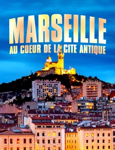 Marseille : au coeur de la cité antique