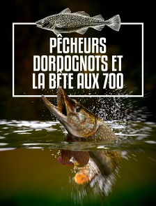 Pêcheurs Dordognots et la bête aux 700 dents