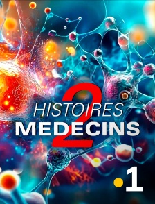 La 1ère Réunion - Histoires de médecins en replay