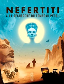 Néfertiti, à la recherche du tombeau perdu