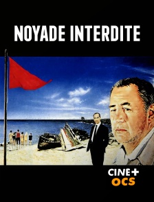 CINÉ Cinéma - Noyade interdite