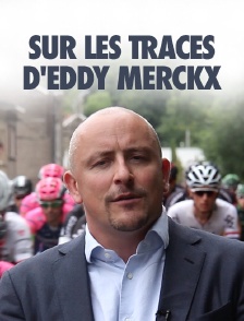 Sur les traces d'Eddy Merckx