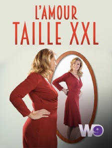 W9 - L'amour taille XXL
