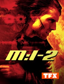 TFX - Mission : Impossible 2