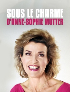 Sous le charme d'Anne-Sophie Mutter